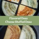 collage of cheese dosa with text overlay for pinterest