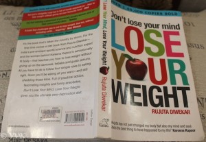 Don T Lose Your Mind Lose Your Weight Rutuja Diwekar