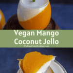 collage of mango jello with text overlay for pinterest