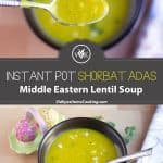 Instant Pot Shorbat Adas collage with text overlay