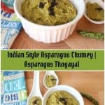 Asparagus Chutney or Asparagus Thogayal collage of two images with text overlay in the middle