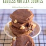 close shot of eggless nutella cookies