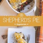Vegetarian Shepherd’s Pie collage of two images with text overlay