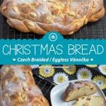 Eggless Vanocka, Czech Braided Christmas Bread, collage of two images with text overlay