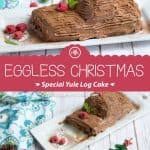 Christmas Special Eggless Yule Log Cake collage with text overlay