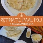Rotimatic Paal Poli Sweetened Milk Poori Collage with Text Overlay