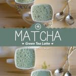 Matcha Green Tea Latte collage with text overlay