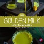 Easy Turmeric Milk - Golden Milk - Collage with Text Overlay