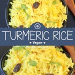 Vegan Turmeric Saffron Rice collage of two images with text overlay in the middle of them