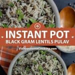 instant pot black gram lentils pulav