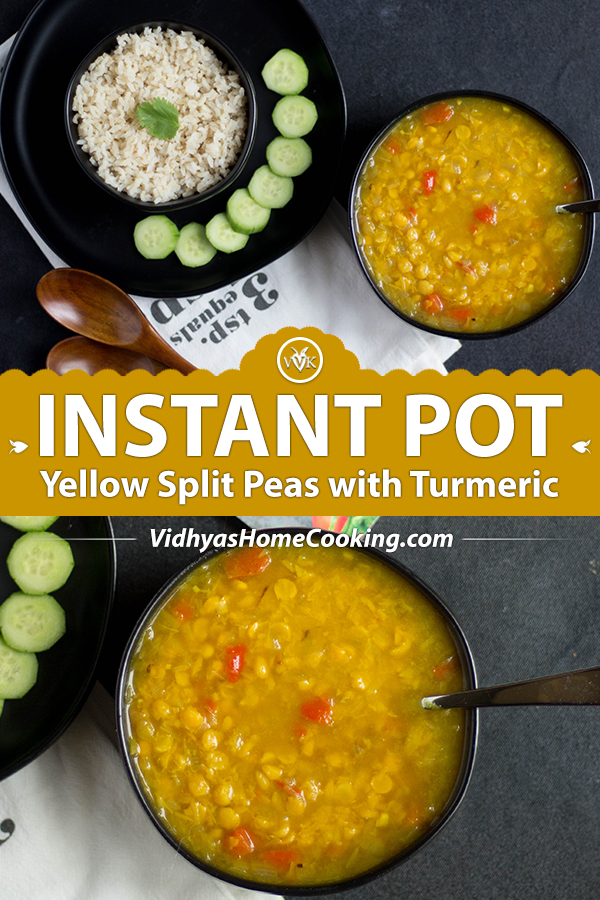 Instant Pot Yellow Split Peas with Turmeric Yekik Alicha Vidhya’s