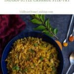 indian style cabbage stirfry in a blue bowl with text overlay for pinterest