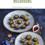 stuffed and baked mushrooms with text overlay for pinterest