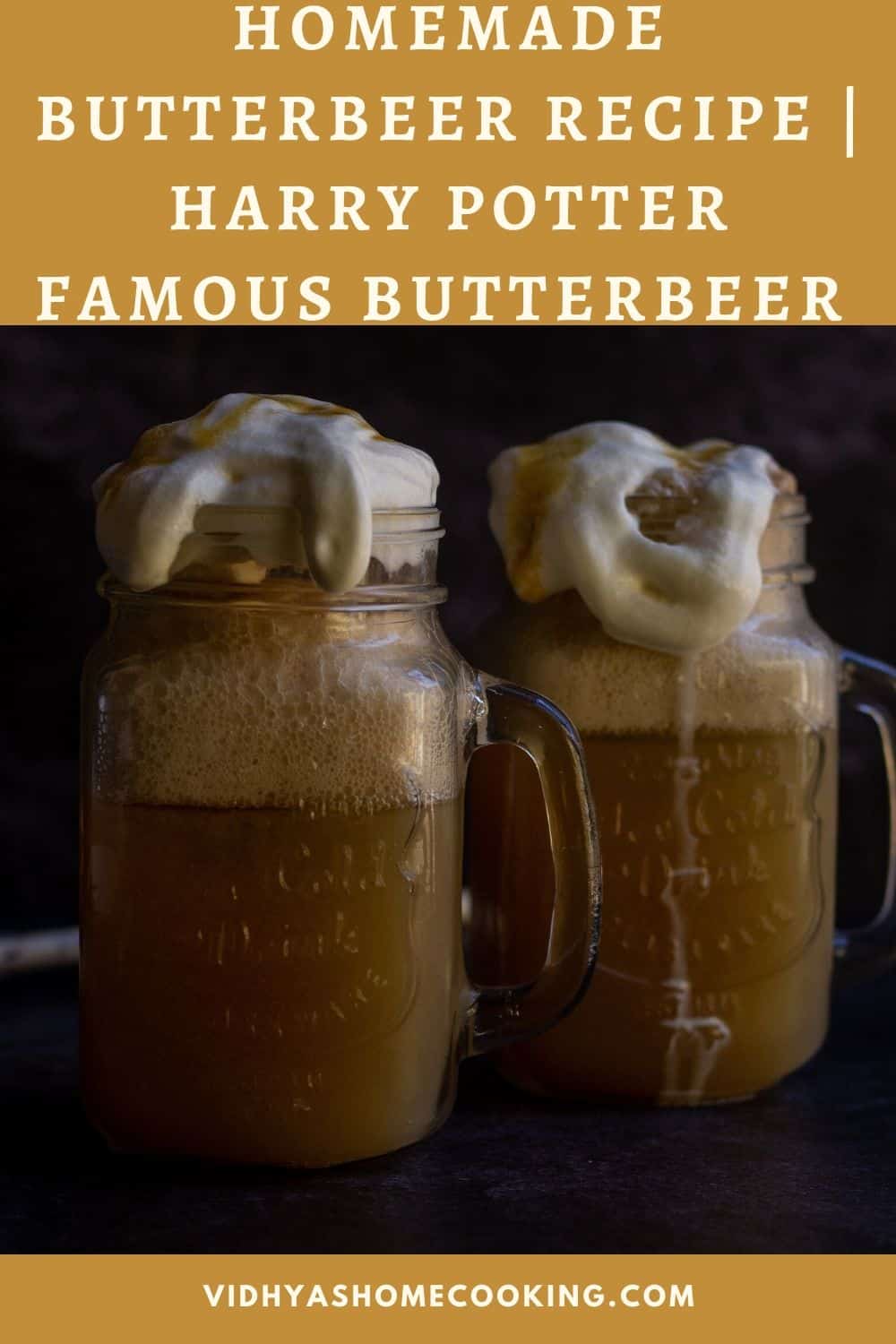 Homemade Butterbeer Recipe Harry Potter World Butterbeer Vidhya’s