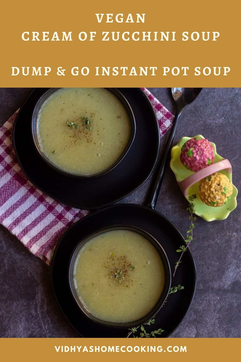 Vegan Cream of Zucchini Soup Instant Pot Zucchini Soup Vidhya’s