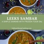 leeks sambar collage with text overlay for pinterest