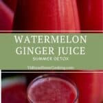 watermelon ginger juice collage with text overlay