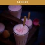 lychee lassi with text overlay for pinterest