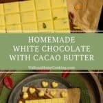 collage of homemade white chocolate with text overlay for pinterest