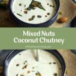 nuts chutney collage with text overlay for pinterest