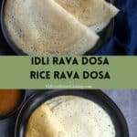 collage of idli rava dosa with text overlay for pinterest