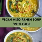collage of miso ramen soup with text overlay for pinterest