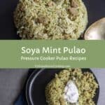 collage of soy mint pulao pictures with text overlay for pinterest